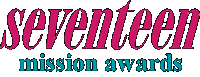 Seventeen Magazine Mission Award